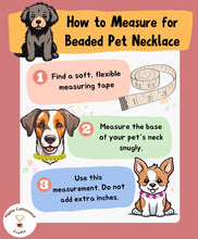 Load image into Gallery viewer, Custom Beaded Pet Necklace