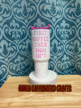 Load image into Gallery viewer, First Coffee  40oz Tumblers
