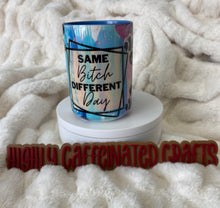 Load image into Gallery viewer, Same Bitch Mug