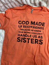 Load image into Gallery viewer, God made us Bestfriends Tee