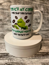 Load image into Gallery viewer, Touch My Coffee Mugs
