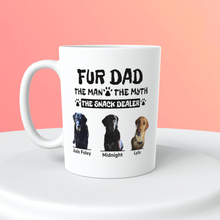 Load image into Gallery viewer, Fur Dad  Mug