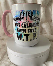Load image into Gallery viewer, WTF Mug