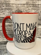 Load image into Gallery viewer, Drop A House Mug