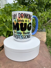 Load image into Gallery viewer, Day Drinking Mug