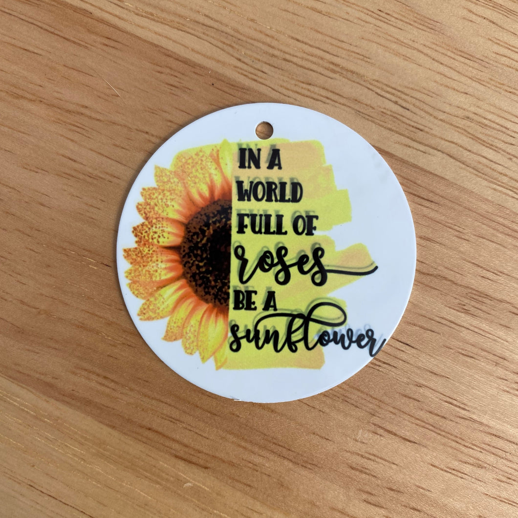 Be A Sunflower Aluminum Disc