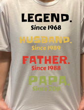 Load image into Gallery viewer, Legend Husband Dad Tee

